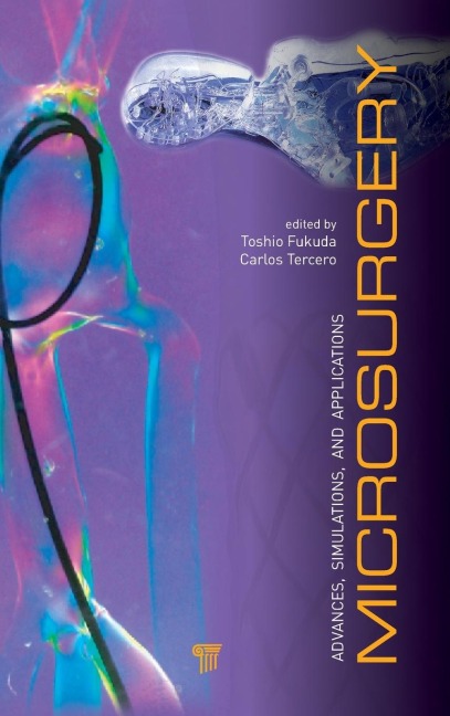Microsurgery: Advances, Simulations and Applications
