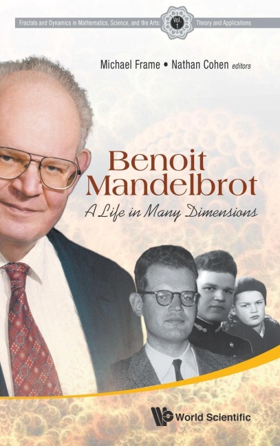BENOIT MANDELBROT: A LIFE IN MANY DIMENSIONS