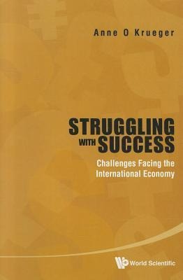 Struggling with Success: Challenges Facing the International Economy