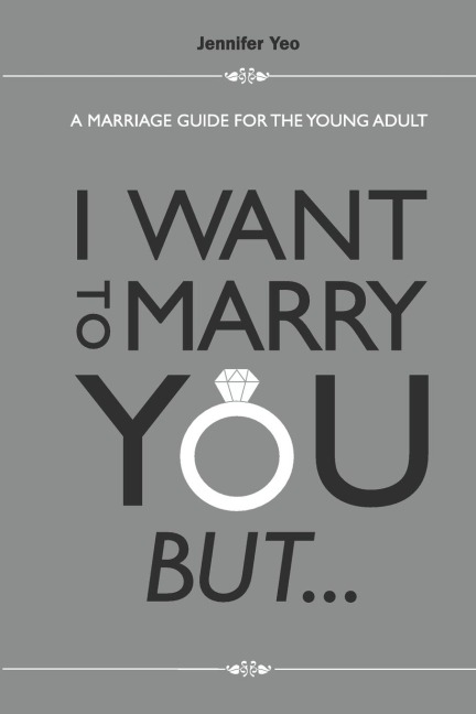 I WANT TO MARRY YOU BUT ...