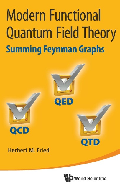 MODERN FUNCTIONAL QUANTUM FIELD THEORY