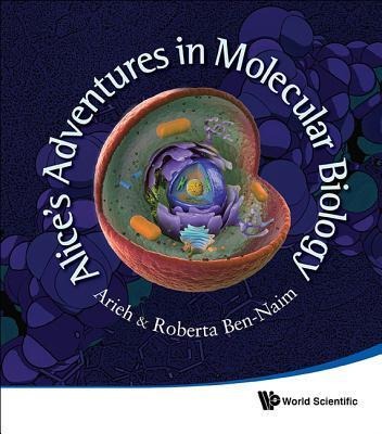 Alices Adventures in Molecular Biology