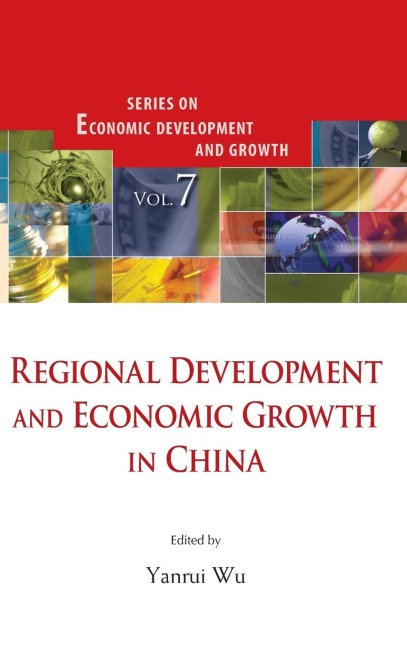 REGIONAL DEVELOPMENT & ECONOMIC GROWTH IN CHINA