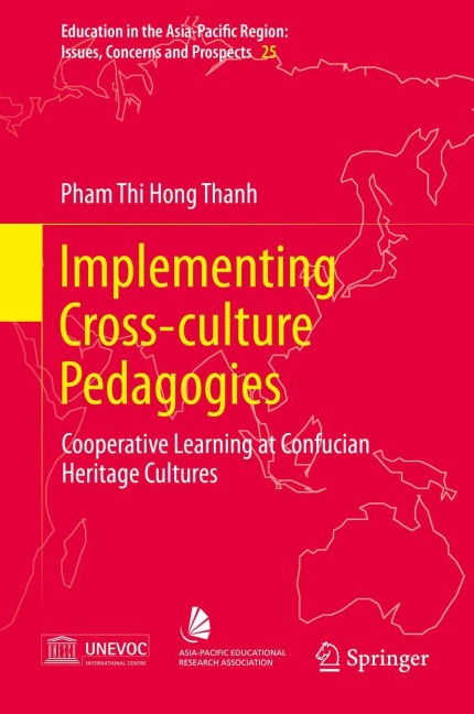 Implementing Cross-Culture Pedagogies: Cooperative Learning at Confucian Heritage Cultures