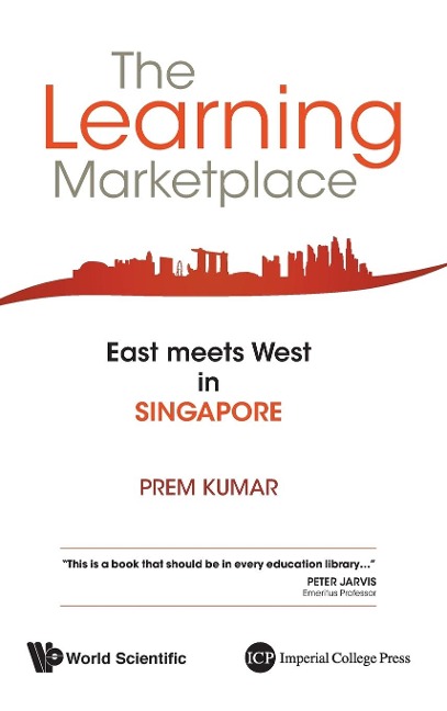 LEARNING MARKETPLACE, THE: EAST MEETS WEST IN SINGAPORE