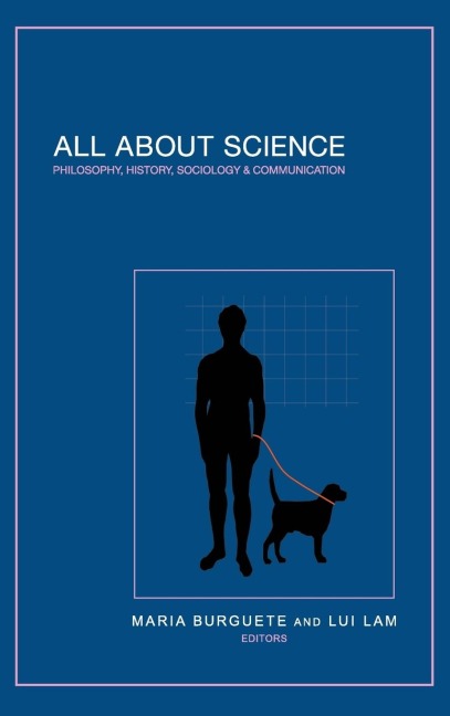 ALL ABOUT SCIENCE: PHILOSOPHY, HISTORY, SOCIOLOGY & COMMUNIC