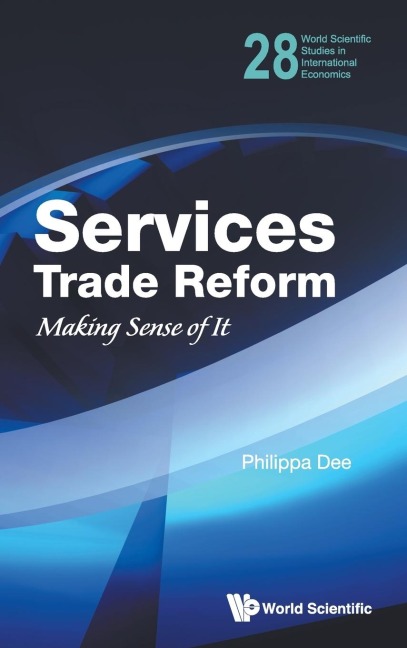SERVICES TRADE REFORM: MAKING SENSE OF IT