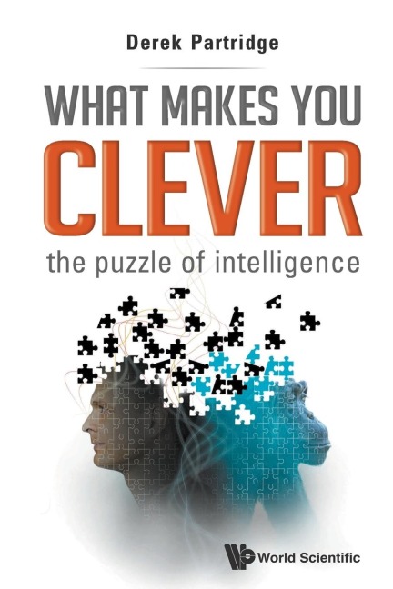WHAT MAKES YOU CLEVER: THE PUZZLE OF INTELLIGENCE