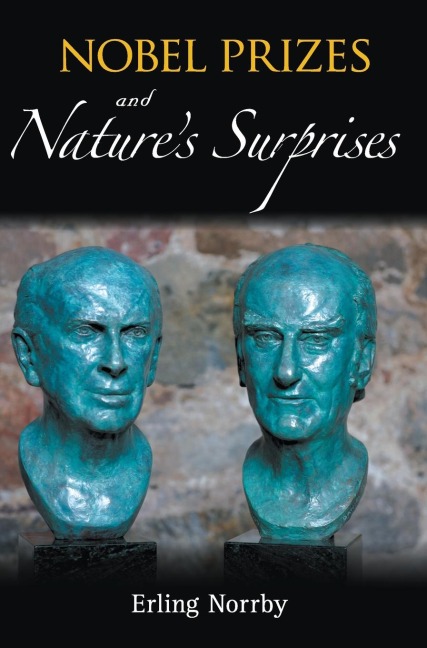 NOBEL PRIZES AND NATURES SURPRISES