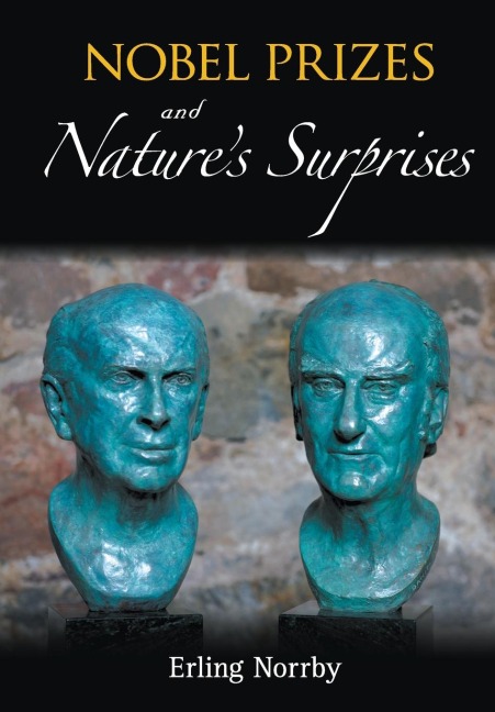 NOBEL PRIZES AND NATURES SURPRISES