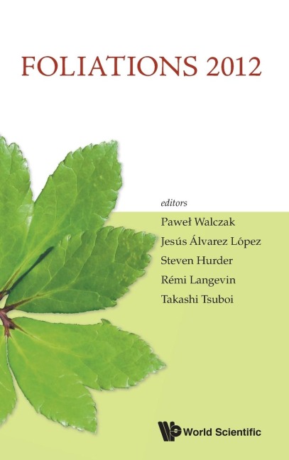 FOLIATIONS 2012: PROCEEDINGS OF THE INTERNATIONAL CONFERENCE