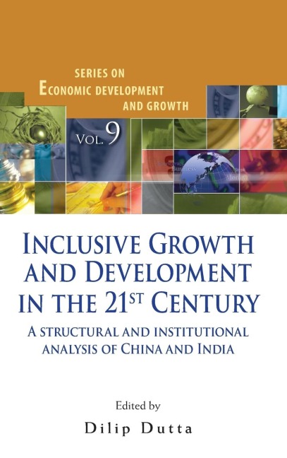 INCLUSIVE GROWTH AND DEVELOPMENT IN THE 21ST CENTURY