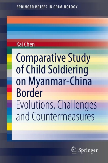 Comparative Study of Child Soldiering on Myanmar-China Border: Evolutions, Challenges and Countermeasures