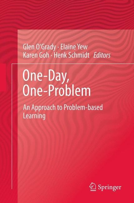 One-Day, One-Problem: An Approach to Problem-based Learning