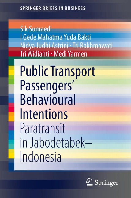 Public Transport Passengers Behavioural Intentions: Paratransit in Jabodetabek-Indonesia