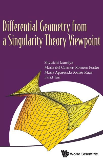 DIFFERENTIAL GEOMETRY FROM A SINGULARITY THEORY VIEWPOINT