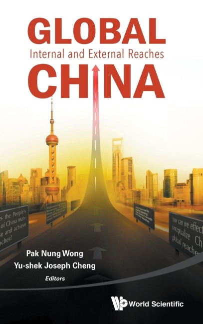 GLOBAL CHINA: INTERNAL AND EXTERNAL REACHES