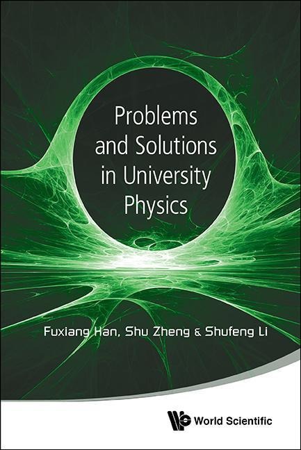 Problems and Solutions in University Physics: Newtonian Mechanics, Oscillations & Waves, Electromagnetism