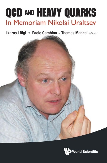 QCD AND HEAVY QUARKS: IN MEMORIAM NIKOLAI URALTSEV