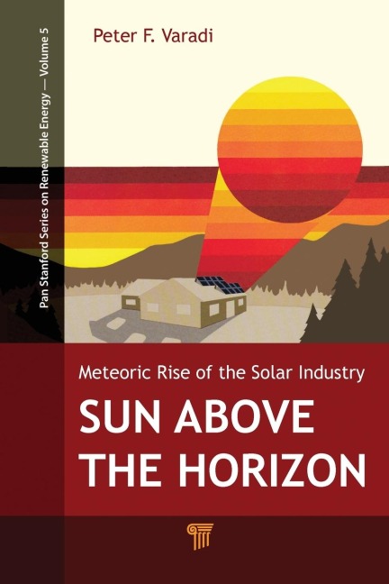 Sun Above the Horizon: Meteoric Rise of the Solar Industry