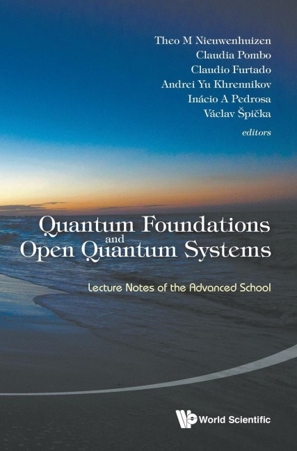 QUANTUM FOUNDATIONS AND OPEN QUANTUM SYSTEMS