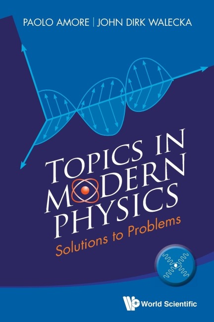 TOPICS IN MODERN PHYSICS: SOLUTIONS TO PROBLEMS