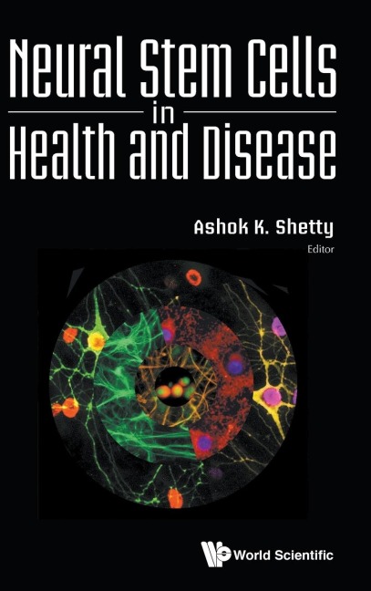 NEURAL STEM CELLS IN HEALTH AND DISEASE