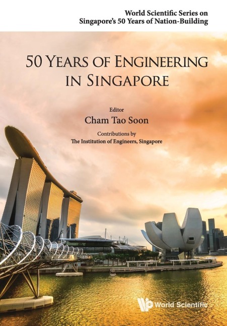 50 YEARS OF ENGINEERING IN SINGAPORE