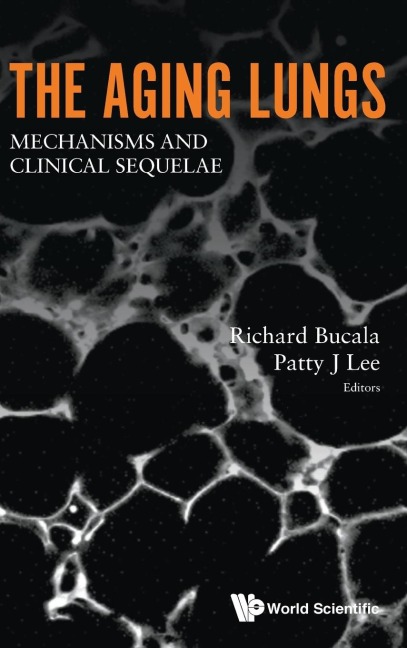 AGING LUNGS, THE: MECHANISMS AND CLINICAL SEQUELAE