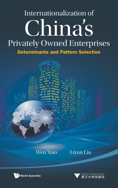 INTERNATIONALIZATION OF CHINAS PRIVATELY OWNED ENTERPRISES