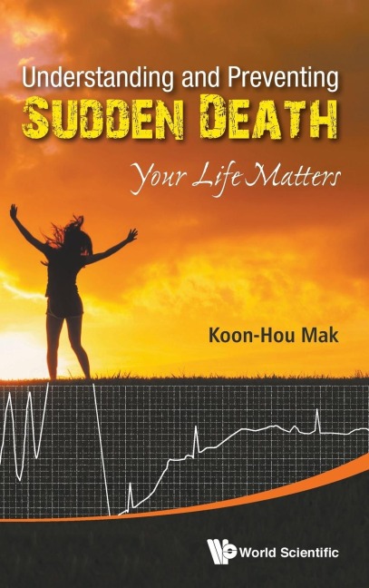 UNDERSTANDING AND PREVENTING SUDDEN DEATH