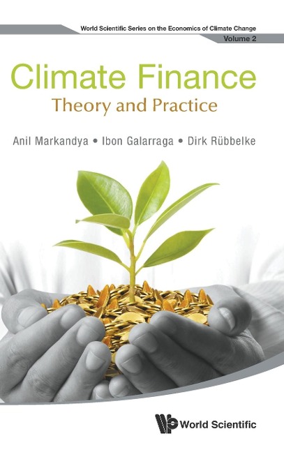 CLIMATE FINANCE: THEORY AND PRACTICE