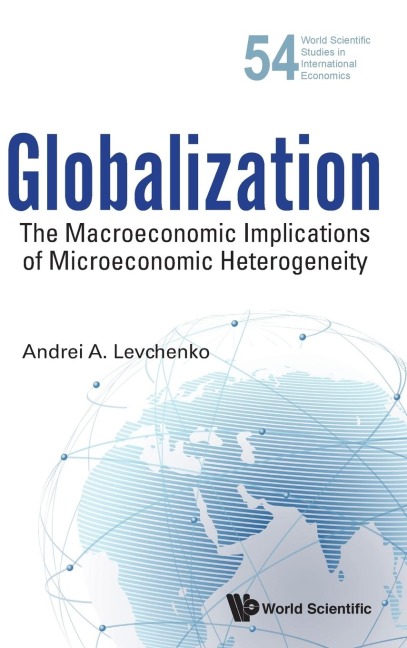 GLOBALIZATION: MACROECO IMPLICATIONS MICROECO HETEROGENEITY