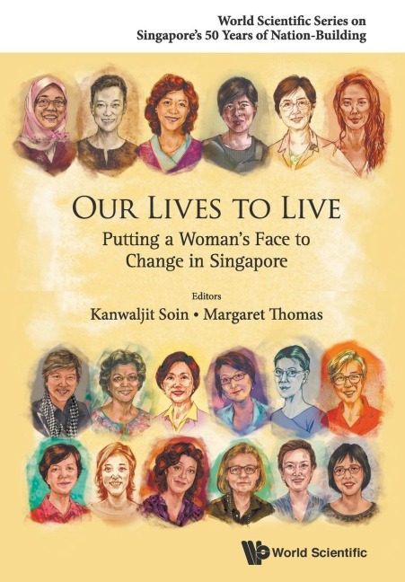 OUR LIVES TO LIVE: PUTTING A WOMANS FACE TO CHANGE IN SG
