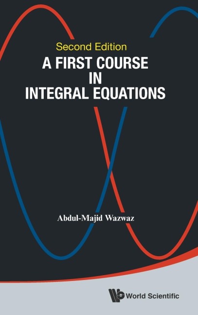 FIRST COURSE INTEG EQUA (2ND ED)
