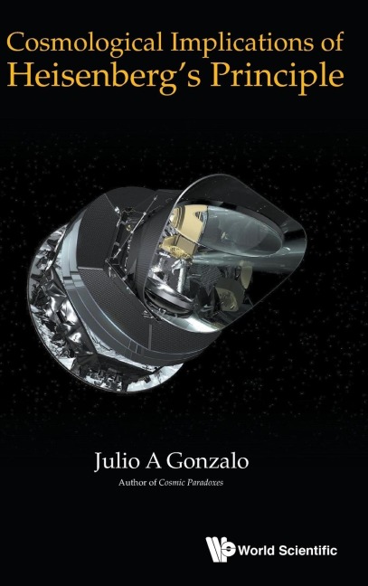 COSMOLOGICAL IMPLICATIONS OF HEISENBERGS PRINCIPLE