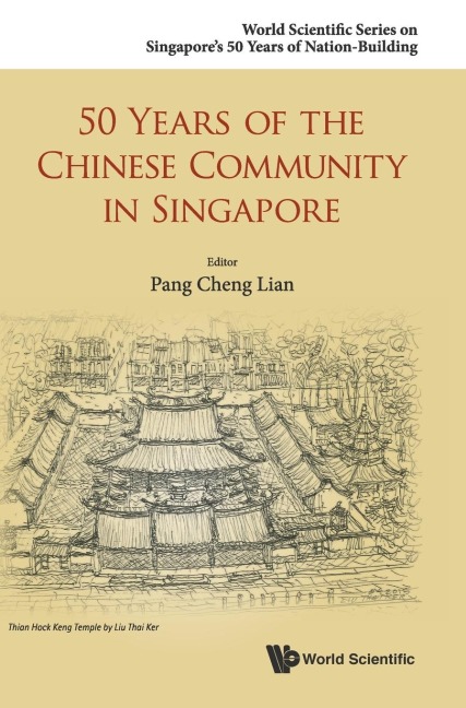 50 YEARS OF THE CHINESE COMMUNITY IN SINGAPORE