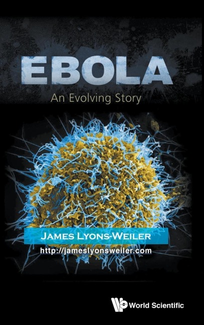 EBOLA: AN EVOLVING STORY