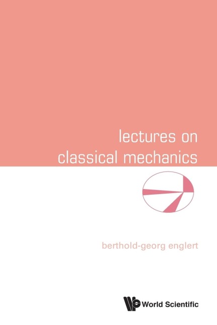 LECTURES ON CLASSICAL MECHANICS