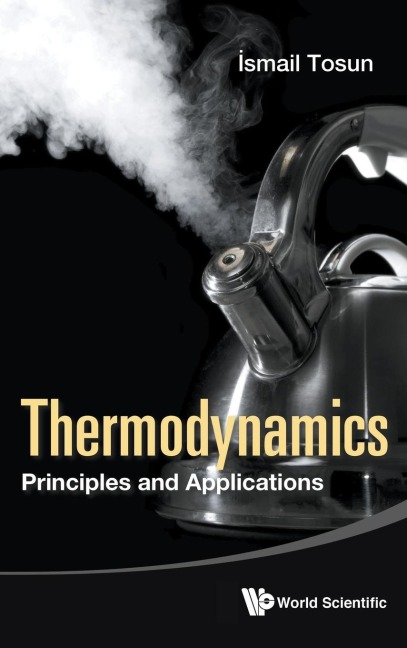 THERMODYNAMICS: PRINCIPLES AND APPLICATIONS
