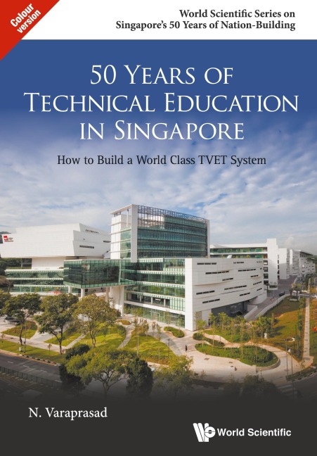 50 YEARS OF TECHNICAL EDUCATION IN SINGAPORE