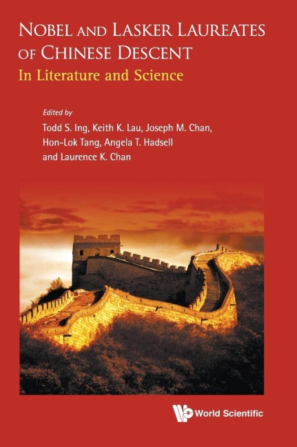 NOBEL AND LASKER LAUREATES OF CHINESE DESCENT