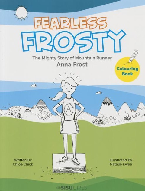 Fearless Frosty: The Mighty Story of Mountain Runner Anna Frost