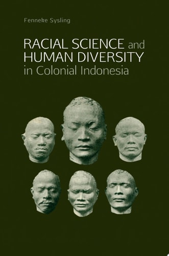 Racial Science and Human Diversity in Colonial Indonesia