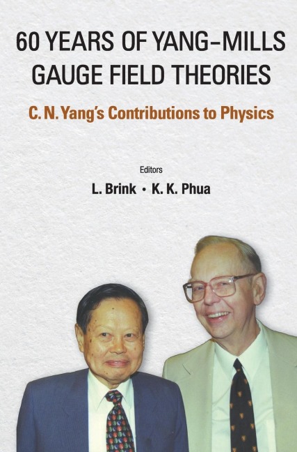 60 YEARS OF YANG-MILLS GAUGE FIELD THEORIES