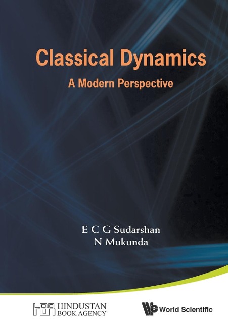 CLASSICAL DYNAMICS: A MODERN PERSPECTIVE