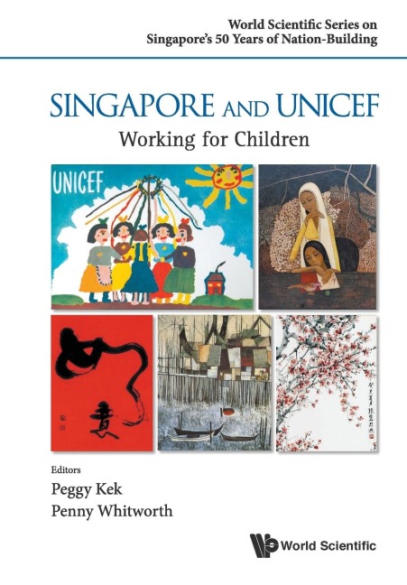 SINGAPORE AND UNICEF: WORKING FOR CHILDREN