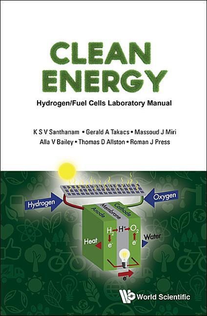 Clean Energy: Hydrogen/Fuel Cells Laboratory Manual (with DVD-Rom)
