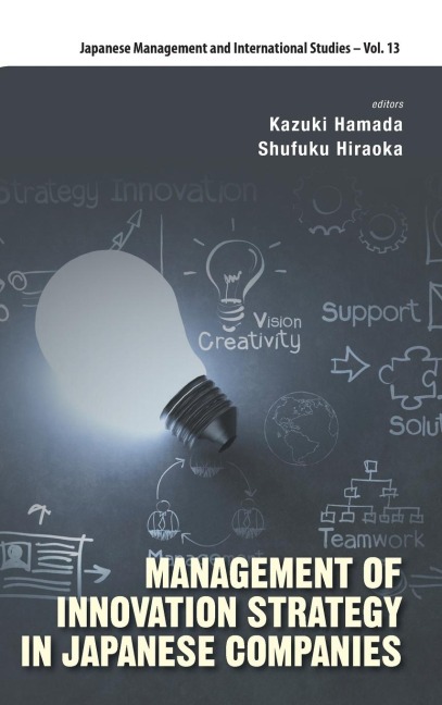 MANAGEMENT OF INNOVATION STRATEGY IN JAPANESE COMPANIES