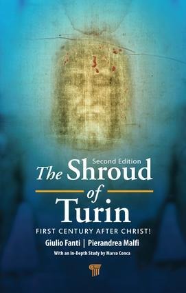 The Shroud of Turin: First Century after Christ!